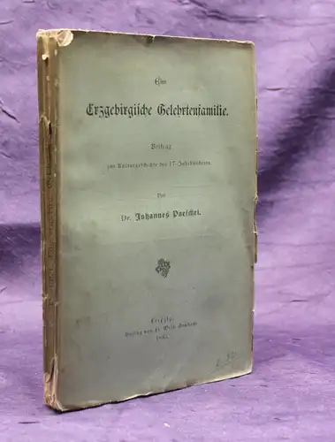 Poeschel Eine Erzgebirgische Gelehrtenfamilie 1883 Sachsen Saxonica js