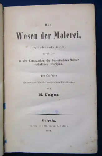 Unger Das Wesen der Malerei Ein Leitfaden für Künstler 1854 Literatur  js