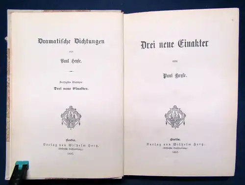 Heyse Dramatische Dichtungen 30.Band Drei neue Einakter 1897 selten js