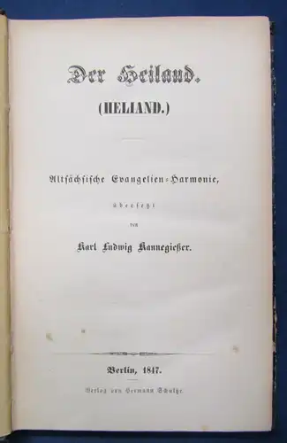 Kannegießer Der Heiland ( Heliand ) 1847 Altsächsische Evangelien-Harmonie  js