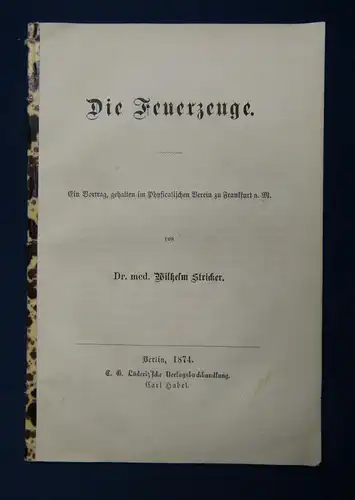 Stricker Die Feuerzeuge 1874 Geschichte Physik Vortrag Wissen Studium sf