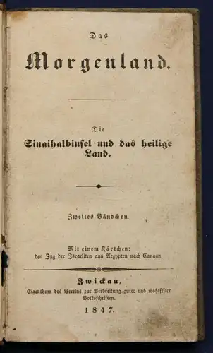 Das Morgenland 2. Band "Sinaihalbinsel und das heilige Land" 1847 Landeskunde sf