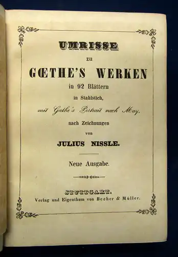 Umrisse zu Goethe's Werken nach Zeichnungen v. Julius Nissle Belletristik sf