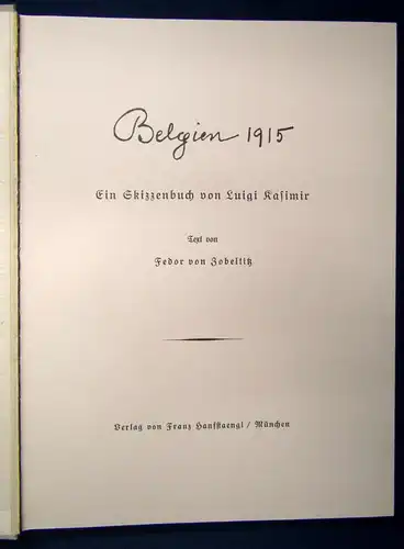 Zobeltitz Belgien 1915 Ein Skizzenbuch von Luigi Kasimir Or.Schuber Bildband js