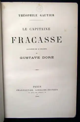 Gautier Le Capitaine Fracasse illustre' 60 Dessins de Gustave Dore 1866  js