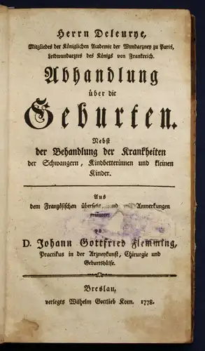 Deleurye/ Flemming Abhandlung über die Geburten 1778 Medizin Gynäkologie sf