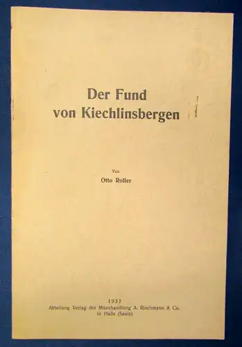 Roller Der Fund von Kiechlingsbergen 1932 Wissen 14 kleine Abbildungen js