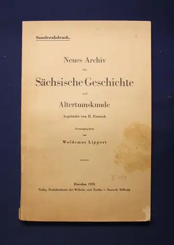 Lippert Neues Archiv für Sächsische Geschichte & Altertumskunde 1933 Saxonica js