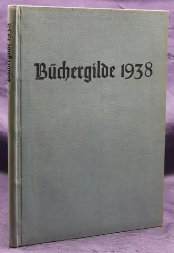 Die Büchergilde Jahrgang 1938 Zeitschrift Geschichte Gesellschaft Politik sf