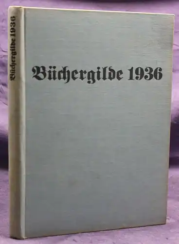 Die Büchergilde Jahrgang 1936 Zeitschrift Geschichte Gesellschaft Politik sf