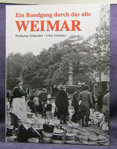 Schneider Ein Rundgang durch das alte Weimar 1999 Ortskunde Landeskunde js