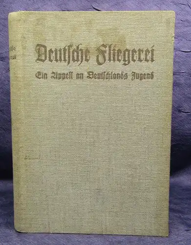 Zirwas Deutsche Fliegerei Ein Apell an Deutschlands Jugend Bildband um 1900 js