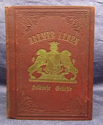 Post Albert Bremer Leben. Satirische Gedichte 1872 Sehr selten Manuscriptdruck j