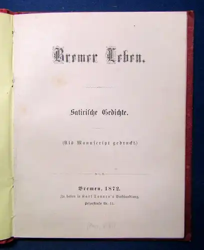 Post Albert Bremer Leben. Satirische Gedichte 1872 Sehr selten Manuscriptdruck j