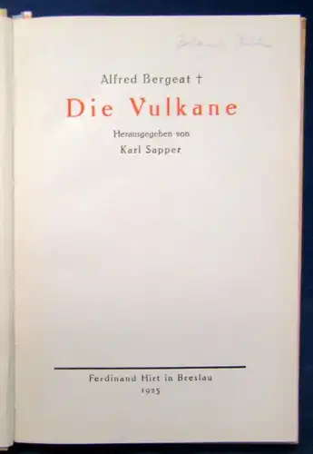 Sapper Die Vulkane 1925 Abteilung: Erdkunde Natur aller Länder Religion js