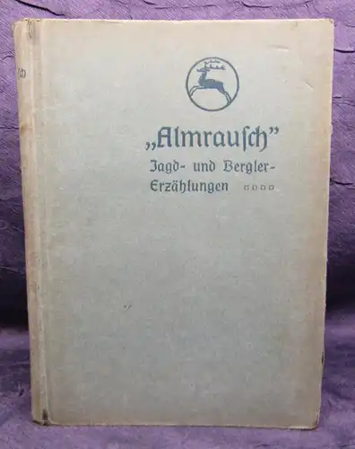 Buchberg Almrausch Jagd- und Bergler- Erzählungen Berichte Naturkunde Tiere js