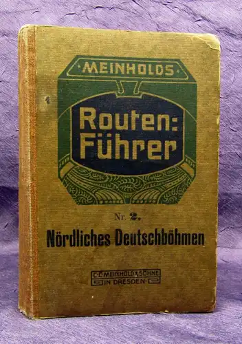 Meinholds Routenführer Nördliches Deutschböhmen 1908 Ortskunde Landeskunde  js