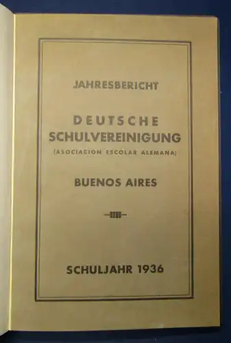 Jahresbericht Deutsche Schulvereinigung Buenos Aires 1936 Goethe Schule js