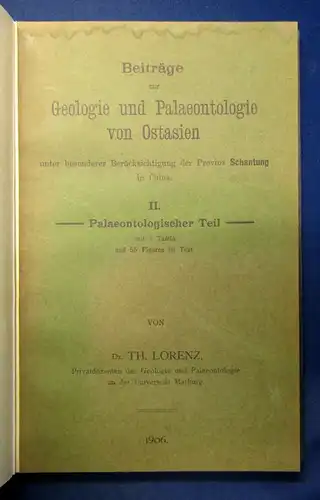 Lorenz Beiträge zur Geologie u. Palaeontologie v. Ostasien 1906 2. Teil apart js