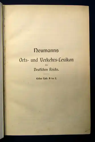 Keil Neumann Orts- und Verkehrs- Lexikon des Deutschen Reichs 1905 1.Teil js