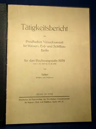 Seifert Tätigkeitsbericht für Wasser, Erd, Schiffbau Berlin 1940 sehr selten js