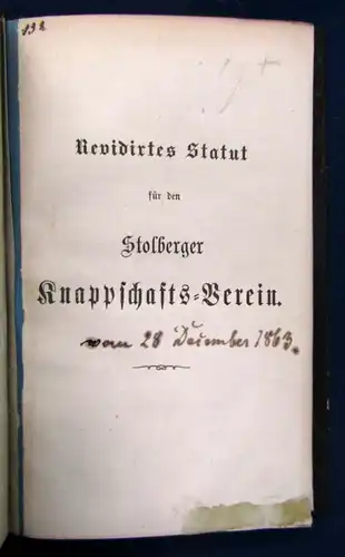 Statut der Knappschafts- Vereins zu Stolberg am Harz um 1860 Landeskunde js