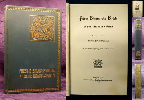 Bismarck Fürst Bismarcks Briefe an seine Braut und Gattin 1900 Bildband  js