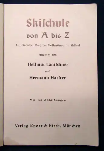 Harster Skischule von A-Z Ein einfacher Weg zur Vollendung im Skilauf 1939 js