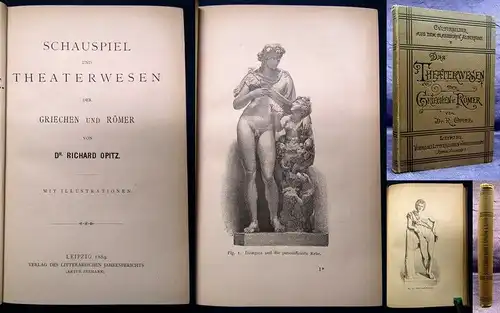 Opitz Schauspiel und Theaterwesen der Griechen u. Römer 1889 Geschichte js