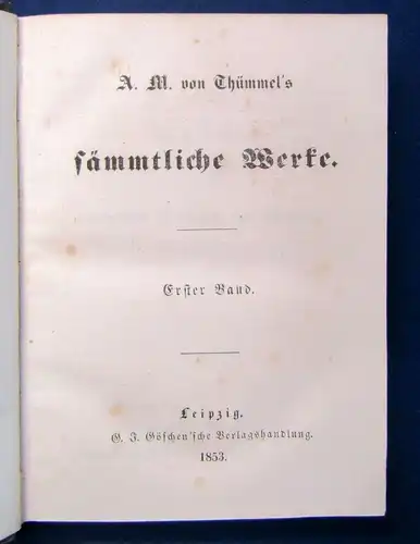 Thümmels Sämmtliche Werke 1-8 komplett in 3 Bde 1853 Belletristik Klassiker js