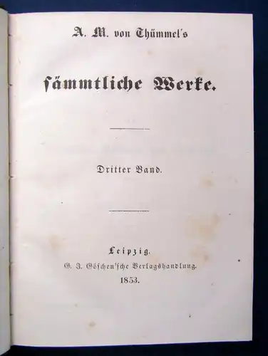 Thümmels Sämmtliche Werke 1-8 komplett in 3 Bde 1853 Belletristik Klassiker js