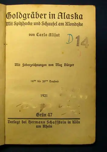 Alisat Goldgräber in Alaska Mit Spitzhacke und Schaufel am Klondyke 1921 js