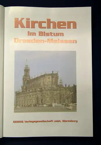 Kirchen im Bistum Dresden Meissen Band II o.J. Ortskunde Sehenswürdigkeiten  mb