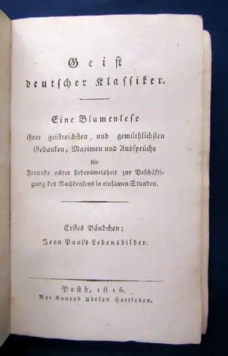 Geist deutscher Klassiker Eine Blumenlese 1816 1.Bändchen: Jean Paul js