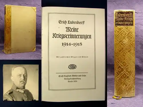 Erich Ludendorff Meine Kriegserinnerungen 1914- 1918 Skizze, Pläne Politik  js