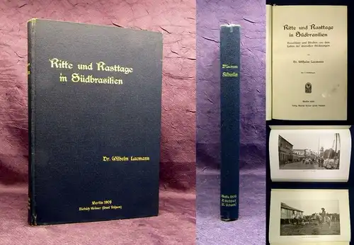 Lacmann ritte und Rasttage in Südbrasilien 1906 Reisebilder und Studien js
