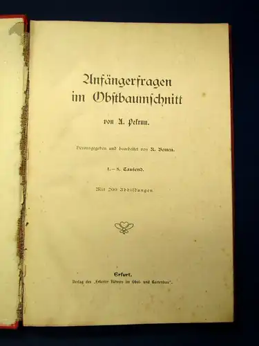 Pekrun Anfängerfragen im Obstbaumschnitt o.J. 200 Abbildungen Botanik js