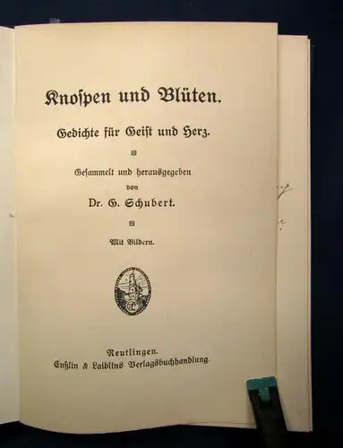 Schubert Knospen und Blüten Gedichte für Geist und Herz o.J. Belletristik js