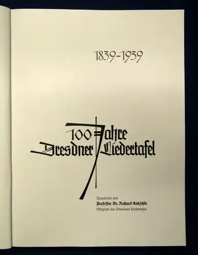 100 Jahre Dresdner Liedertafel 1839- 1939 selten Bildband Kunst und Kultur  js