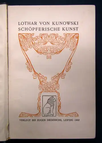 Kunowski Schöpferische Kunst 1902 2.Bd. apart Belletristik Lyrik  js