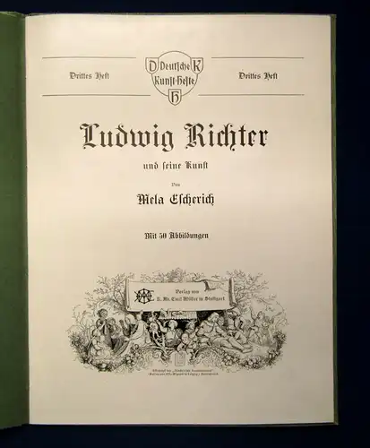 Escherich Ludwig Richter u. seine Kunst o.J. 3.Heft Deutsche Kunst- Hefte js