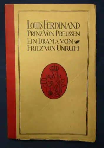 Unruh Louis Ferdinand, Prinz von Preußen Ein Drama 1921 Belletristik Lyrik js