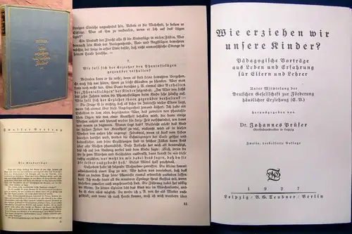 Prüfer Wie erziehen wir unsere Kinder? Pädagogische Vorträge für Eltern 1927  js