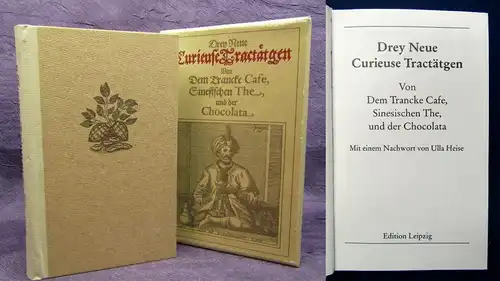 Heise Drey neue Curieuse Tractätgen 1986 Reprint von 1686 Edition Leipzig js
