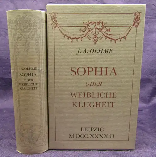 Oehme Sophia oder weibliche Klugheit Edition Leipzig 1983 Reprint von 1742 js