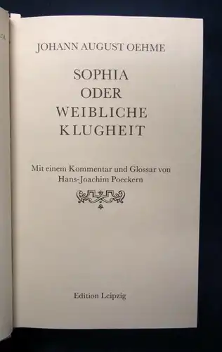 Oehme Sophia oder weibliche Klugheit Edition Leipzig 1983 Reprint von 1742 js