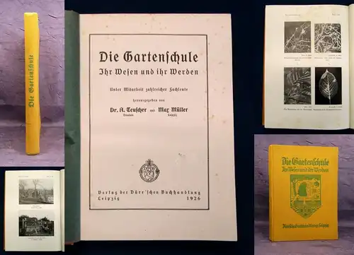 Müller Die Gartenschule Ihr Wesen und ihr Werden 1926 Naturwissen Botanik js