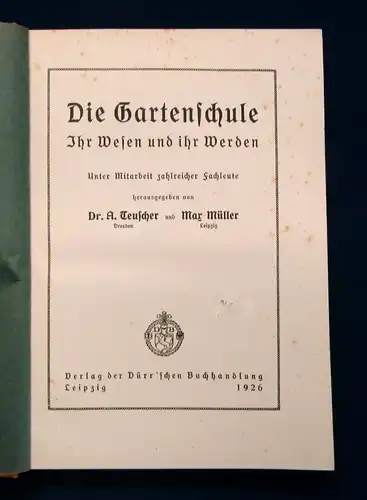 Müller Die Gartenschule Ihr Wesen und ihr Werden 1926 Naturwissen Botanik js