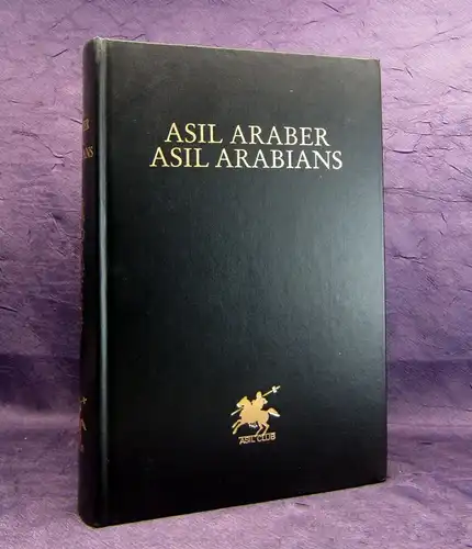 Arabiens edle Pferde Asil Araber Asil Arabians The Noble Arabians Horses 1993 js