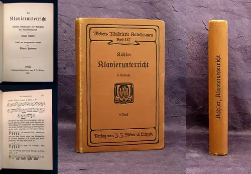 Köhler Der Klavierunterricht Studien,Erfahrungen u. Ratschläge Pädagogen 1905 js